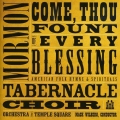 Mormon Tabernacle Choir/Orchestra at Temple Square - Come Thou Fount of Every Blessing 